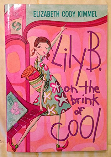 Stock image for Lily B. On the Brink of Cool for sale by SecondSale