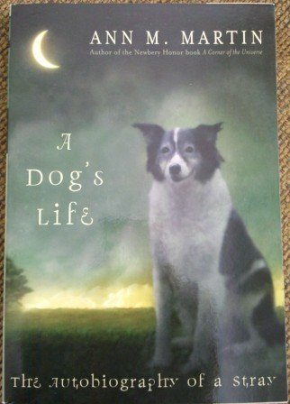 A Dogs Life - Martin, Ann M.