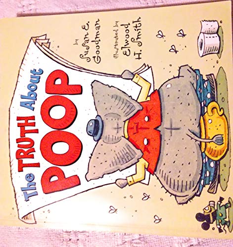 Beispielbild fr The Truth About Poop zum Verkauf von Wonder Book