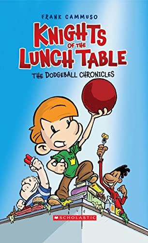9780439903226: The Dodgeball Chronicles: A Graphic Novel (Knights of the Lunch Table #1) (Volume 1)