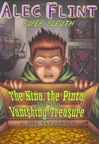 Nina, the Pinta, and the Vanishing Treasure - Santopolo, Jill
