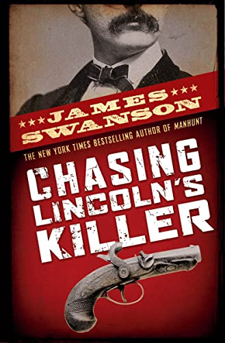 Stock image for Chasing Lincoln's Killer for sale by Blackwell's