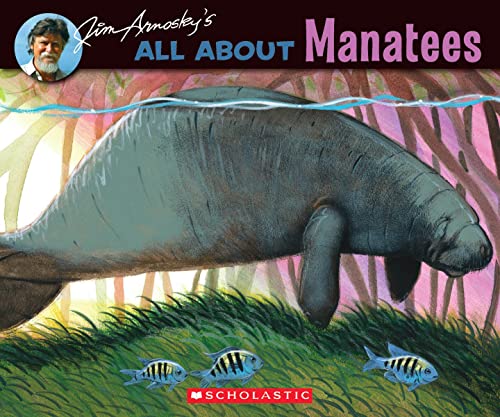 9780439903615: Jim Arnosky's All About Manatees.