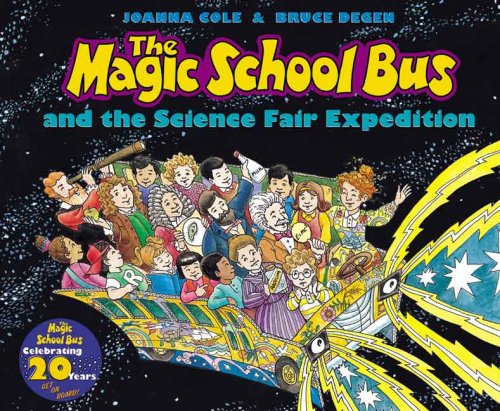 And The Science Fair Expedition (Magic School Bus) - Joanna Cole