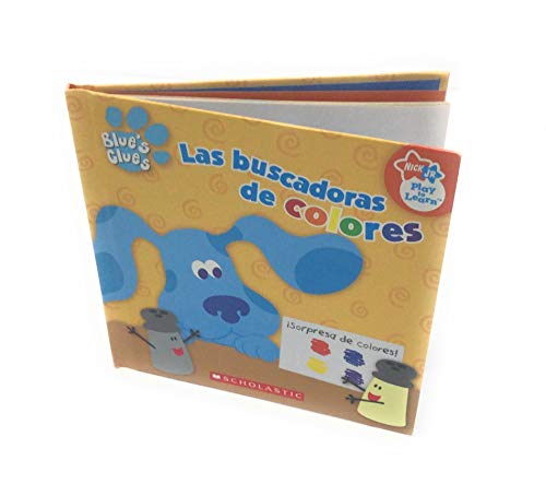 9780439905213: Las Buscadoras De Colores (Nick Jr. Play to Learn (Blue's Clues))