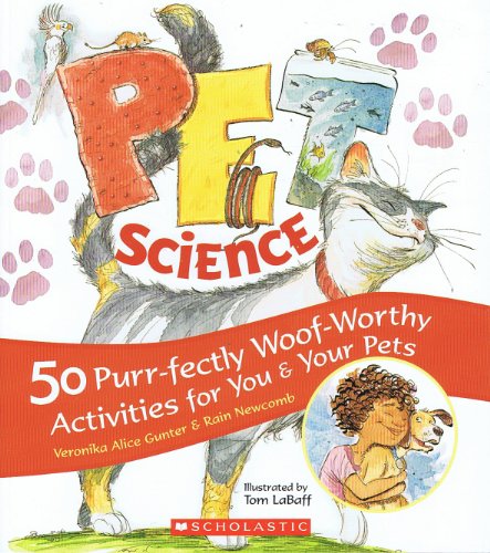 Stock image for Pet Science: 50 Purr-fectly Woof-Worthy Activities for You & Your Pets for sale by Better World Books