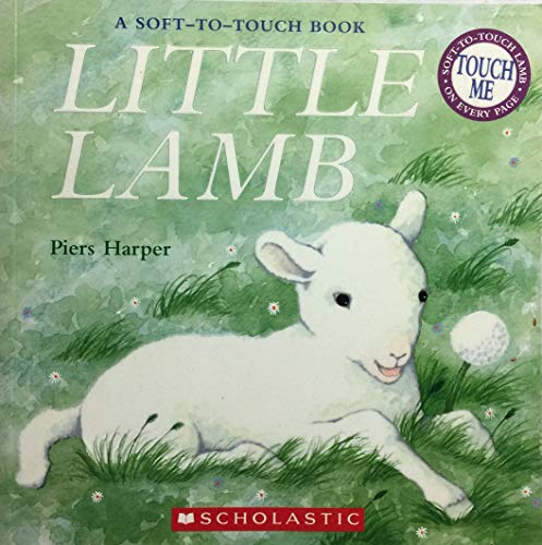 9780439906616: Little Lamb (Soft-To-Touch Books (Scholastic))