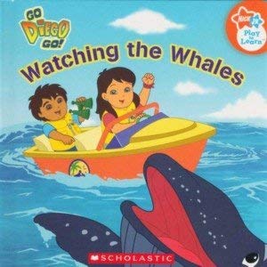 Stock image for Go Diego Go Watching the Whales for sale by SecondSale