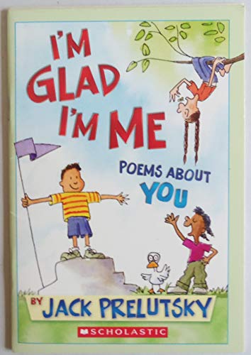 Beispielbild fr I'm Glad I'm Me: Poems About You zum Verkauf von Gulf Coast Books