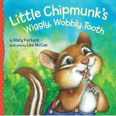 Stock image for Little Chipmunk's Wiggly, Wobbly Tooth for sale by -OnTimeBooks-