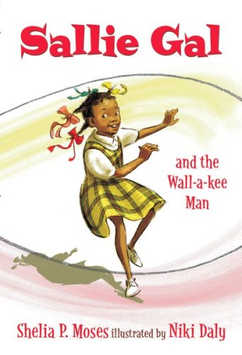 Beispielbild fr Sallie Gal and the Wall-a-Kee Man zum Verkauf von Better World Books: West