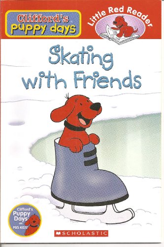 Beispielbild fr Skating with Friends (Clifford's Puppy Days) zum Verkauf von Gulf Coast Books