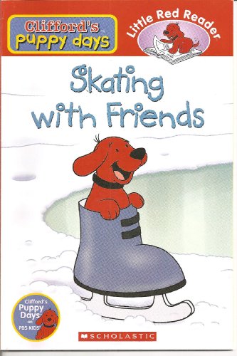 Stock image for Skating with Friends (Clifford's Puppy Days) for sale by Gulf Coast Books