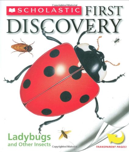 9780439910866: Ladybugs and Other Insects [With Transparent Pages] (Scholastic First Discovery)