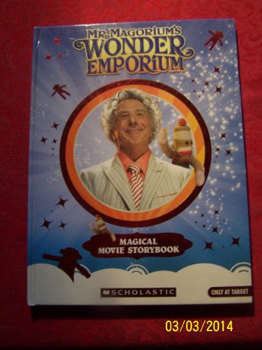 9780439912525: Mr. Magorium's Wonder Emporium: Magical Movie Storybook
