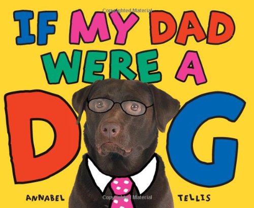 Stock image for If My Dad Were A Dog Tellis for sale by Library House Internet Sales