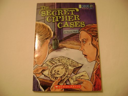 9780439914482: The Secret Cipher Cases (U-Solve-It! Mysteries Club)