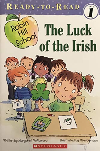 Stock image for Ready-To-Read Level 1:Robin Hill School:The Luck of the Irish for sale by SecondSale
