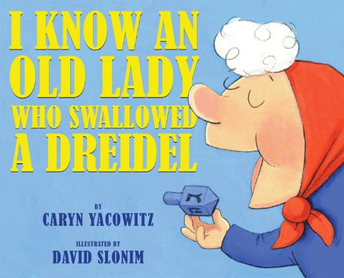 9780439915304: I Know An Old Lady Who Swallowed A Dreidel