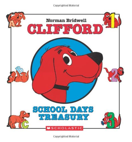 School Days Treasury (Clifford) (9780439915687) by Bridwell, Norman