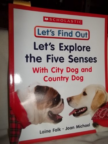 Stock image for Let's Explore the Five Senses with City Dog and Country Dog (Let's Find Out) for sale by Wonder Book