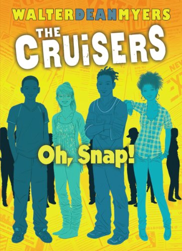 Oh, Snap! (The News Crew, Book 4) (9780439916295) by Myers, Walter Dean