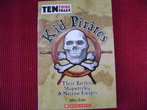 Imagen de archivo de Kid Pirates: Their Battles, Shipwrecks, & Narrow Escapes a la venta por Ravin Books