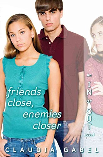 9780439918572: Friends Close, Enemies Closer (In or Out)