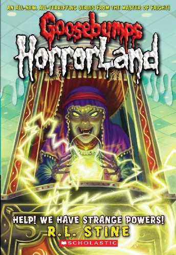 Imagen de archivo de Help! We Have Strange Powers! (Goosebumps Horrorland #10) a la venta por Gulf Coast Books