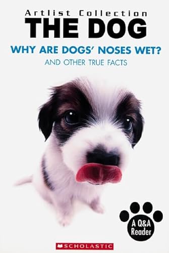 9780439922142: Why Are Dogs' Noses Wet?: And Other True Facts