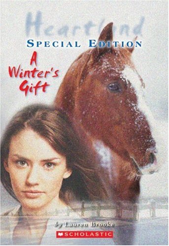 Heartland Special Edition: Winter's Gift (9780439925617) by Lauren Brooke