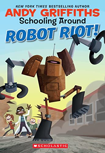 9780439926201: Robot Riot! (Schooling Around)