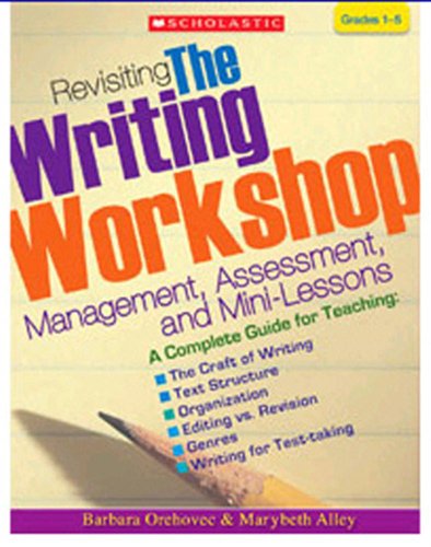 Stock image for Revisiting the Writing Workshop: Management, Assessment, and Mini-Lessons for sale by Goodwill of Colorado