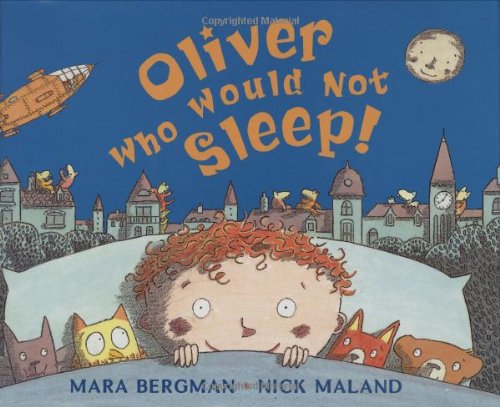 Stock image for Oliver Who Would Not Sleep for sale by Your Online Bookstore