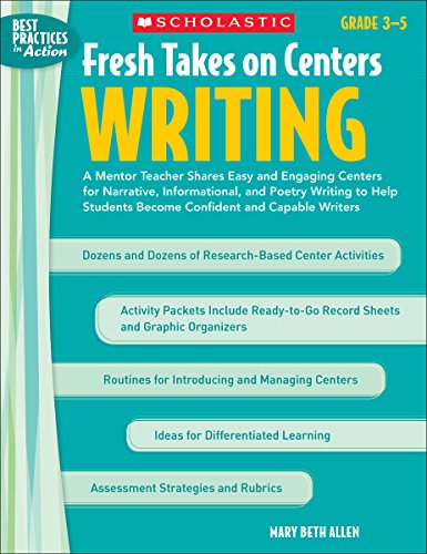 Stock image for Fresh Takes on Centers: Writing: A Mentor Teacher Shares Easy and Engaging Centers for Narrative, Informational, and Poetry Writing to Help Students . Capable Writers (Best Practices in Action) for sale by TranceWorks