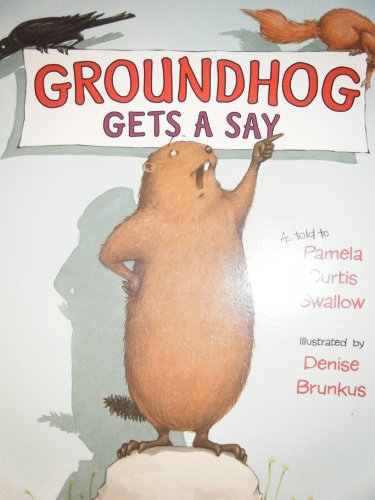 Beispielbild fr Groundhog Gets a Say zum Verkauf von Better World Books