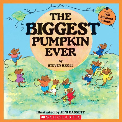 the Biggest Pumpkin Ever (9780439929462) by Steven Kroll