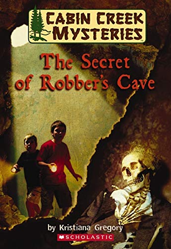 Stock image for Cabin Creek Mysteries #1: The Secret of Robber's Cave for sale by Your Online Bookstore