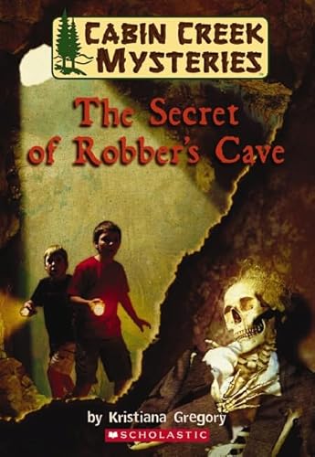 Stock image for Cabin Creek Mysteries #1: The Secret of Robber's Cave for sale by SecondSale