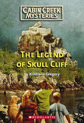 Stock image for The Legend of Skull Cliff : Cabin Creek Mysteries for sale by Wally's Books