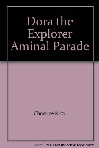 Stock image for Dora the Explorer Aminal Parade for sale by SecondSale