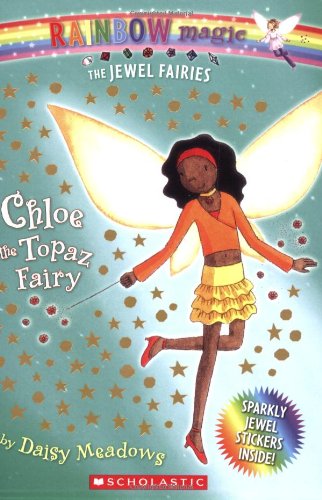 Stock image for Chloe: The Topaz Fairy (Rainbow Magic: The Jewel Fairies # 4) for sale by Isle of Books