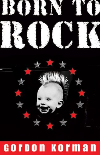 9780439937160: Born to Rock --2007 publication.