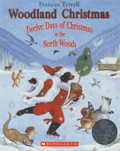 Imagen de archivo de Woodland Christmas : Twelve Days of Christmas in the North Woods a la venta por Better World Books