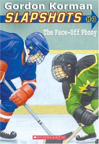 Slapshots #3: The Face-Off Phoney (9780439938716) by Korman, Gordon