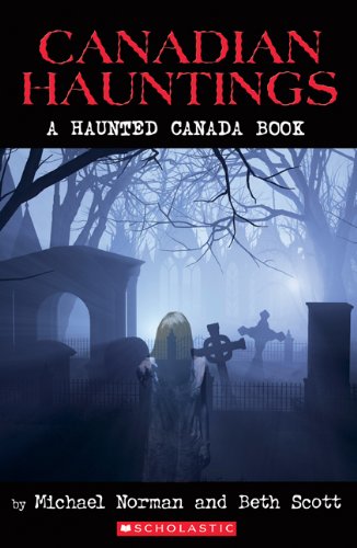 Imagen de archivo de Canadian Hauntings : A Haunted Canada Book a la venta por Better World Books: West