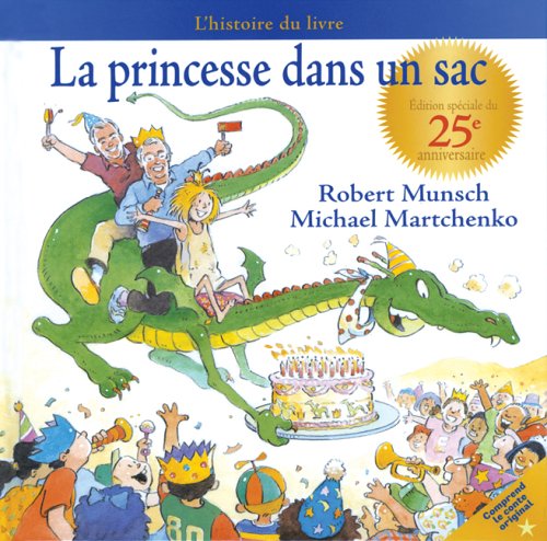 Stock image for Princesse Dans un Sac No. 25 : L'Histoire de Livre for sale by Better World Books