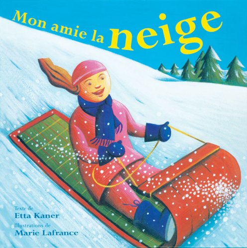 Stock image for Mon Ami la Neige for sale by Better World Books