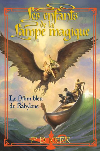 Imagen de archivo de Les Enfants de la Lampe Magique: N? 2 - Le Djinn Bleu de Babylone (Children of the Lamp) (French Edition) a la venta por Books Unplugged