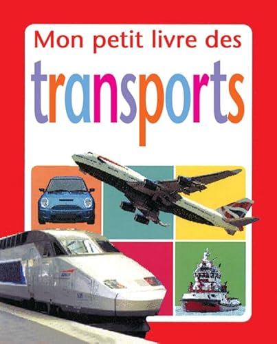 Imagen de archivo de Mon Petit Livre des Transports a la venta por Better World Books